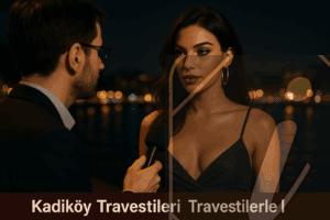 Şehvetin Başkenti Kadıköy, Travestilerle Unutulmaz Ateşli Gizler